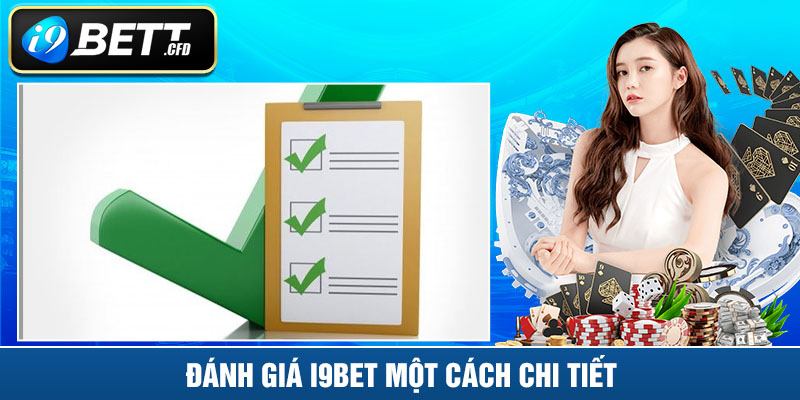 Đánh giá I9BET một cách chi tiết