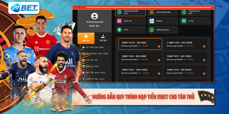 Hướng dẫn quy trình nạp tiền I9BET cho tân thủ