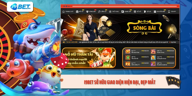 I9BET sở hữu giao diện hiện đại, đẹp mắt