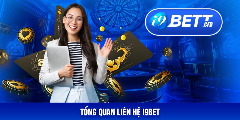 Đôi nét về liên hệ I9BET